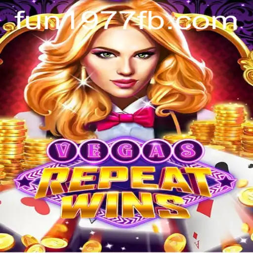 VegasRepeatWins: Reviving the Spirit of 1977 with Fun and Excitement